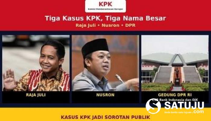 Tiga Kasus KPK, Tiga Nama Besar: Raja Juli, Nusron, hingga DPR