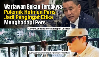 Wartawan Bukan Terdakwa: Polemik Hotman Paris Jadi Pengingat Etika Menghadapi Pers