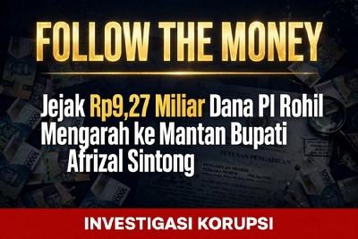 Jejak Rp9,27 Miliar Dana PI Rohil Mengarah ke Mantan Bupati Afrizal Sintong