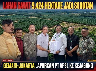 9.424 Hektare Jadi Sorotan, Gemari-Jakarta Laporkan PT APSL ke Kejagung