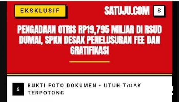 Pengadaan OTRIS Rp19,795 Miliar di RSUD Dumai, SPKN Desak Penelusuran Fee dan Gratifikasi