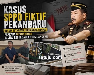 Kasus SPPD Fiktif DPRD Pekanbaru Mandek? Tersangka Korupsi Belum Ada, Perkara Perintangan Justru Disidangkan