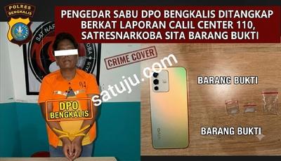 Pengedar Sabu DPO Bengkalis Ditangkap Berkat Laporan Call Center 110, Satresnarkoba Sita Barang Bukti
