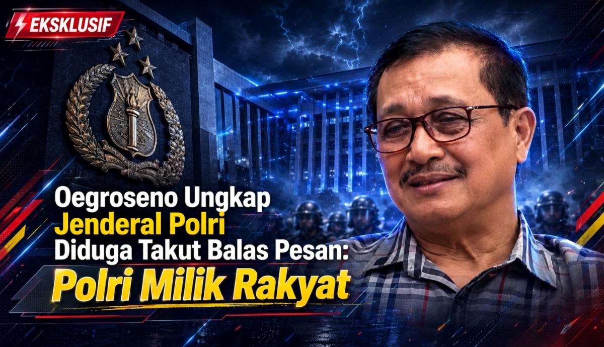 Oegroseno Ungkap Jenderal Polri Diduga Takut Balas Pesan: Polri Milik Rakyat