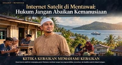 Internet Satelit di Mentawai: Hukum Jangan Abaikan Kemanusiaan