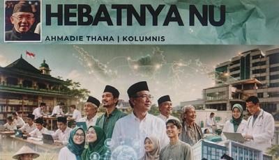 Muktamar ke-35 NU: Hebatnya NU Tak Cukup Diklaim