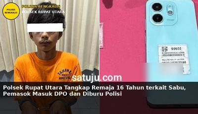 Polsek Rupat Utara Tangkap Remaja 16 Tahun terkait Sabu, Pemasok Masuk DPO dan Diburu Polisi