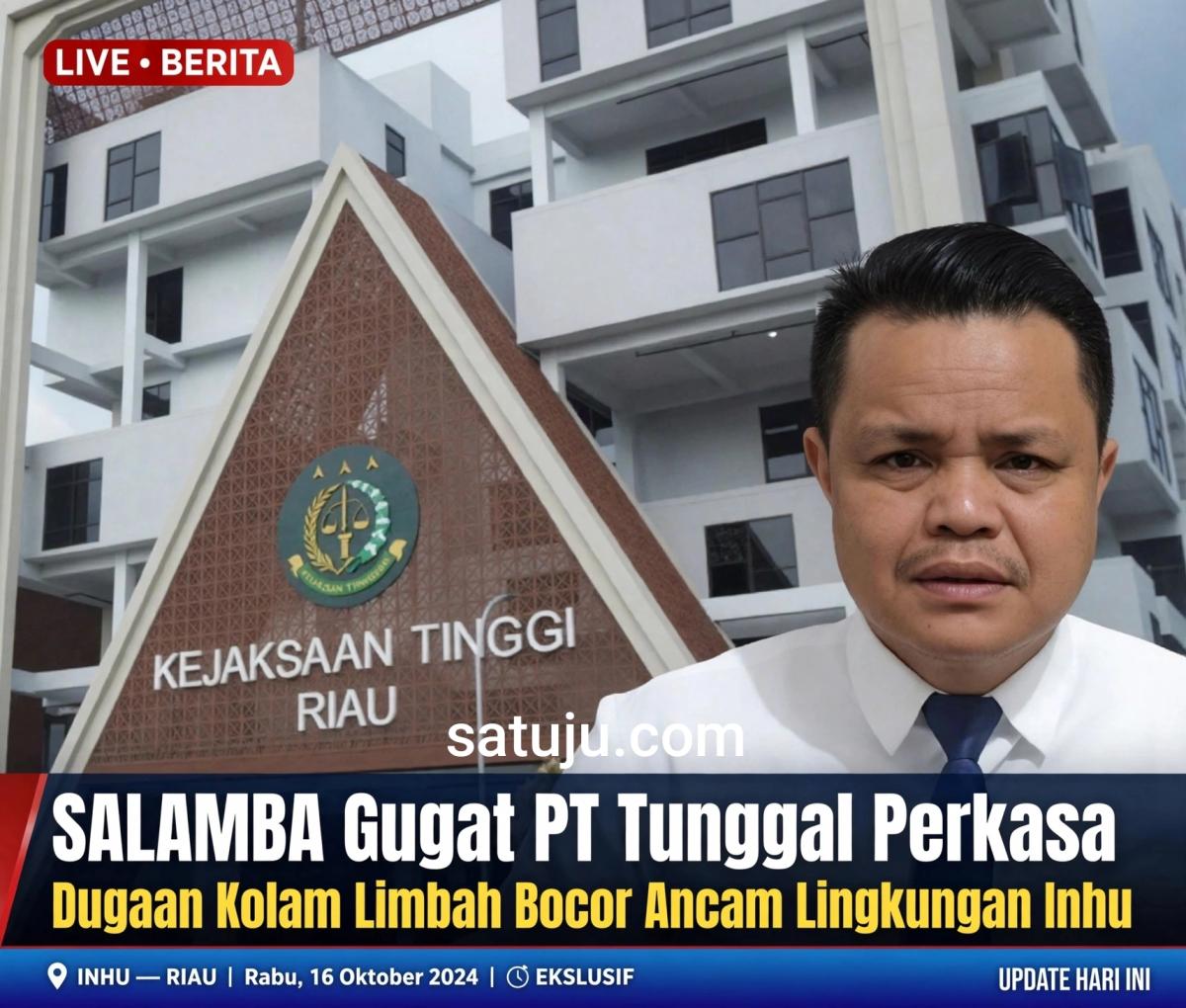 SALAMBA Gugat PT Tunggal Perkasa, Dugaan Kolam Limbah Bocor Ancam Lingkungan Inhu