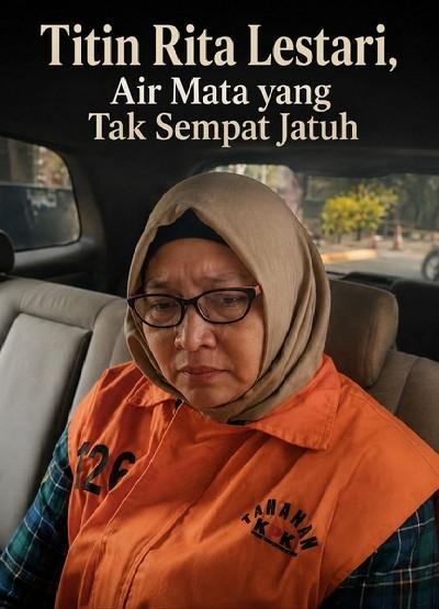 Titin Rita Lestari Bantah Terima Uang dalam Kasus Suap Audit BPK