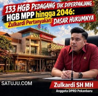 133 HGB Pedagang Tak Diperpanjang, HGB MPP hingga 2046: Zulkardi Pertanyakan Dasar Hukumnya