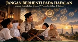 Asmaul Husna Bukan Sekadar 99 Nama