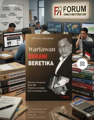Wahyudi El Panggabean: Jurnalisme Investigasi Ditentukan Kecerdasan dan Kualitas Berpikir Wartawan