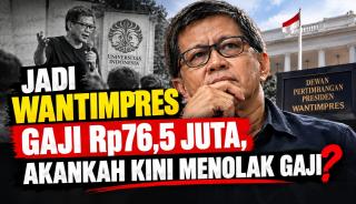 Jadi Wantimpres Gaji Rp76,5 Juta, Akankah Kini Menolak Gaji?