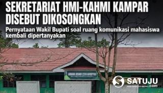 Sekretariat HMI-KAHMI Kampar Digusur, Kata Wakil Bupati Kembali Dipertanyakan