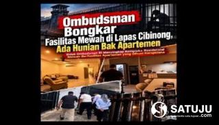Ombudsman Bongkar Fasilitas Mewah di Lapas Cibinong, Ada Hunian Bak Apartemen