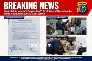 Sejumlah Arena Judi Gelper dan THM di Batam Dilaporkan ke Polda Kepri, Nama Akau Ikut Disebut