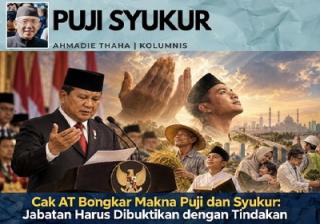 Cak AT Bongkar Makna Puji dan Syukur: Jabatan Harus Dibuktikan dengan Tindakan