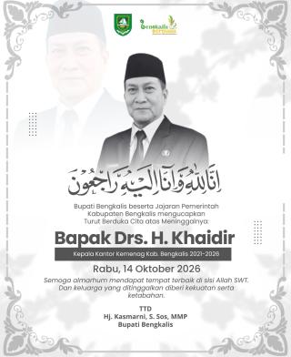 Mantan Kepala Kemenag Bengkalis Khaidir Bin Atan Wafat, Bupati Kasmarni Sampaikan Belasungkawa