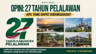 OPINI HM Rojuli: 27 Tahun Pelalawan, Apa yang Dibanggakan?