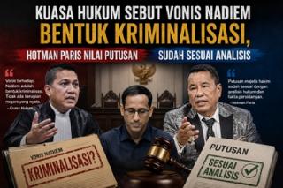 Kuasa Hukum Sebut Vonis Nadiem Bentuk Kriminalisasi, Hotman Paris Nilai Putusan Sudah Sesuai Analisis