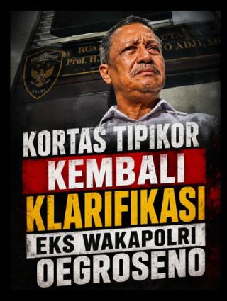 Pemanggilan Oegroseno Jadi Sorotan, Analisis Pertanyakan Independensi Kortas Tipikor Polri