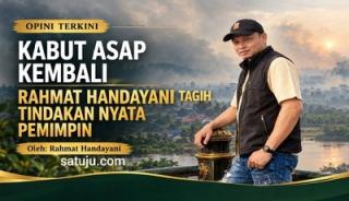Kabut Asap Kembali, Sampai Kapan Rakyat Dibiarkan Bertahan?