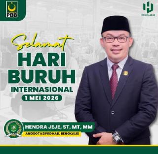 Bicara Kesejahteraan, Kata Anggota DPRD Bengkalis Hendra Jeje Soal Hari Buruh 2026