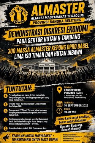 300 Massa ALMASTER Kepung DPRD Babel, Lima Isu Timah dan Hutan Dibawa