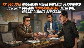 Rp560 Juta Anggaran Media Bapenda Pekanbaru Disorot: Dugaan “Kongkalikong” Mencuat, Aparat Diminta Bergerak