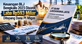 Keuangan BLJ Bengkalis 2023 Disorot, Laba Rp593 Miliar Ditopang Dana PI Migas