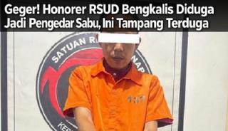 Geger! Honorer RSUD Bengkalis Diduga Jadi Pengedar Sabu, Ini Tampang Terduga